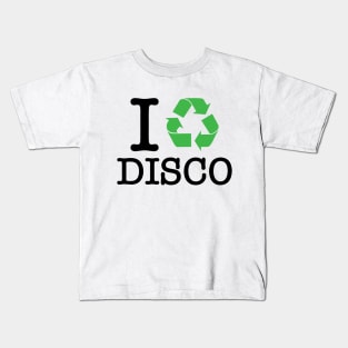 I Recycle Disco Kids T-Shirt